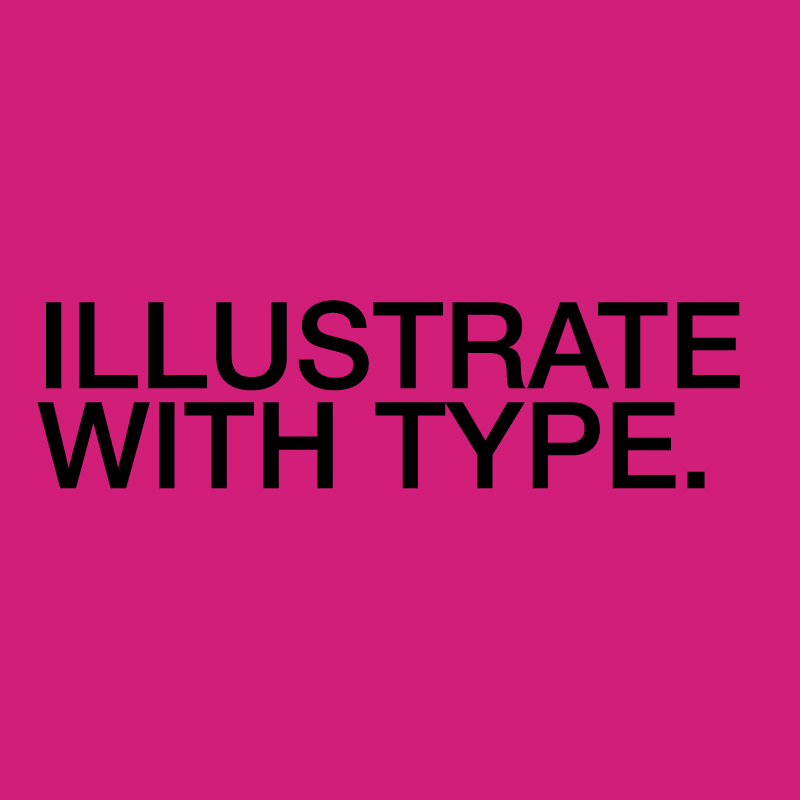 illustrate with type